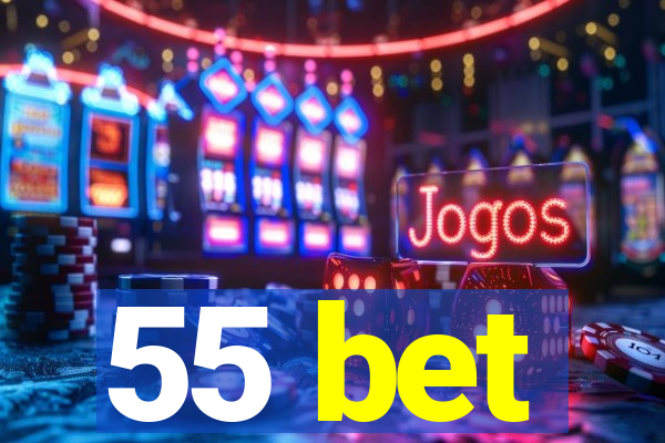 55 bet